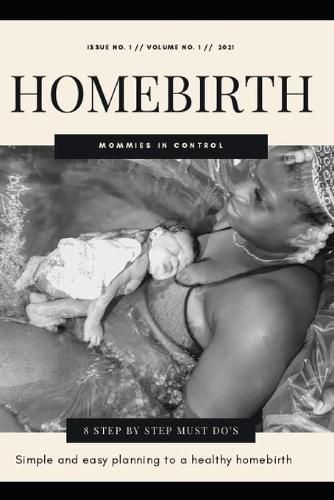 Cover image for Homebirth: 8 simple steps to planning a Homebirth