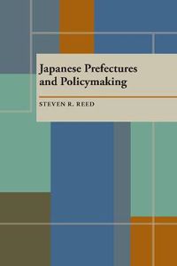 Cover image for Japanese Prefectures and Policymaking