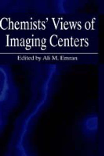 Chemists' Views of Imaging Centers