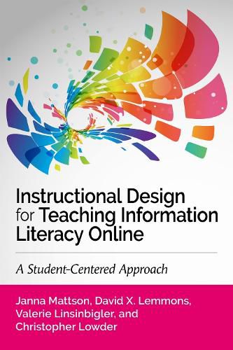 Cover image for Instructional Design for Teaching Information Literacy Online: