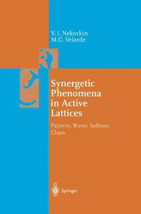 Cover image for Synergetic Phenomena in Active Lattices: Patterns, Waves, Solitons, Chaos