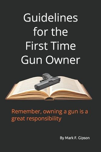 Guidelines for the First Time Gun Owner