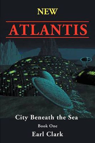 Cover image for New Atlantis: City Beneath the Sea