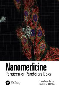 Cover image for Nanomedicine: Panacea or Pandora's Box?