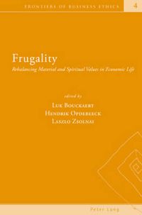 Cover image for Frugality: Rebalancing Material and Spiritual Values in Economic Life