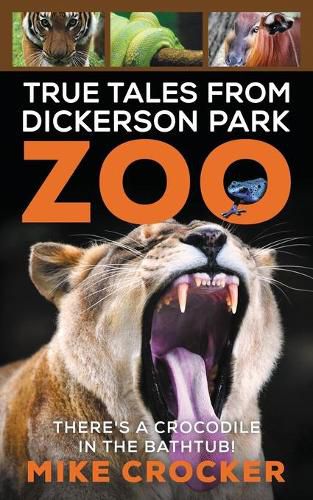 Cover image for True Tales from Dickerson Park Zoo