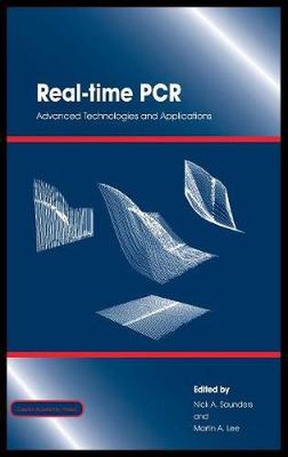 Real-Time PCR: Advanced Technologies and Applications