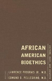 Cover image for African American Bioethics: Culture, Race, and Identity