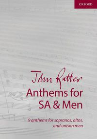 Cover image for John Rutter Anthems for SA and Men