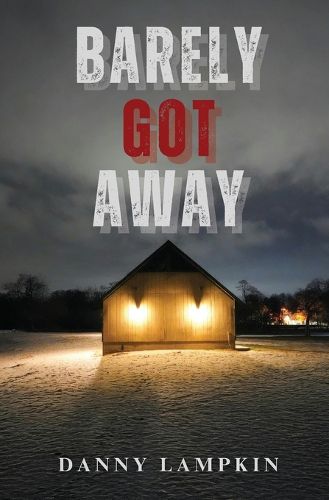 Cover image for Barely Got Away