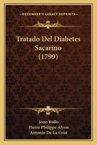 Cover image for Tratado del Diabetes Sacarino (1799)