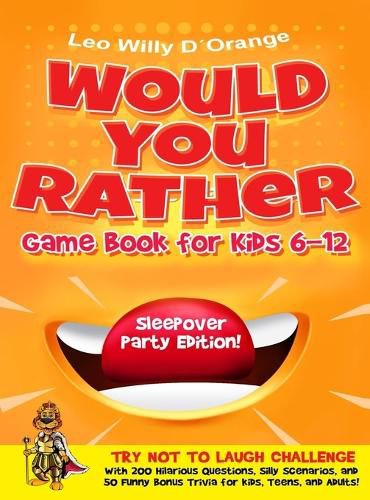 Cover image for Would You Rather Game Book for Kids 6-12 Sleepover Party Edition!