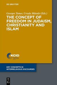 Cover image for The Concept of Freedom in Judaism, Christianity and Islam