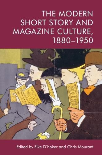 Cover image for The Modern Short Story and Magazine Culture, 1880-1950