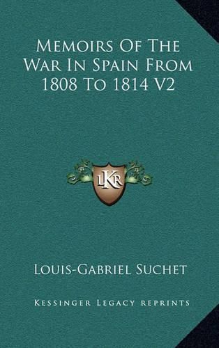 Memoirs of the War in Spain from 1808 to 1814 V2