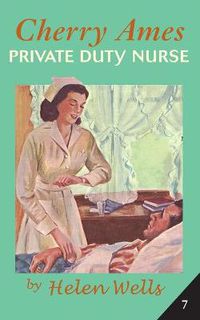 Cover image for Cherry Ames, Private Duty Nurse