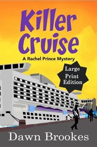 Cover image for Killer Cruise Large Print Edition