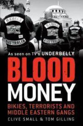 Cover image for Blood Money: Bikies, terrorists and Middle Eastern gangs