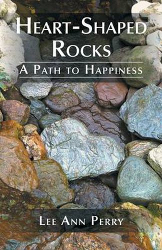 Cover image for Heart-Shaped Rocks: A Path to Happiness