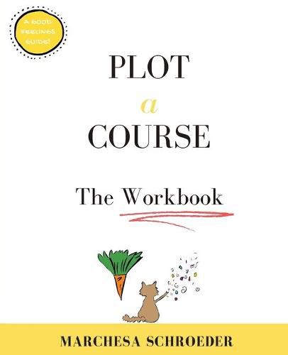 Cover image for Plot A Course The Workbook: The Workbook