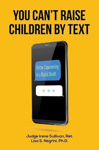 Cover image for You Can't Raise Children By Text