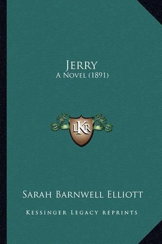 Jerry Jerry: A Novel (1891) a Novel (1891)