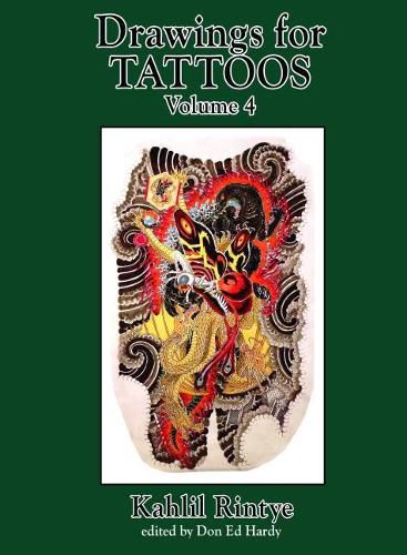 Drawings for Tattoos Volume 4: Kahlil Rintye