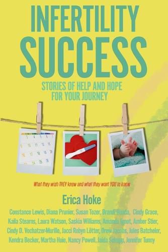 Cover image for Infertility Success: Stories of Help and Hope for Your Journey