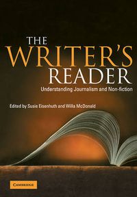 Cover image for The Writer's Reader: Understanding Journalism and Non-Fiction