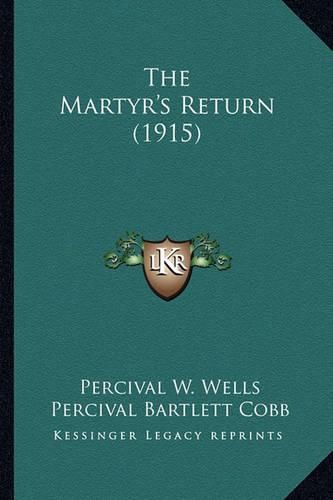 Cover image for The Martyr's Return (1915)