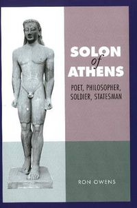 Cover image for Solon of Athens: Poet, Philosopher, Soldier, Statesman