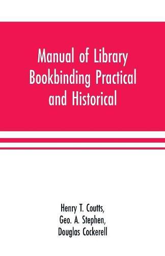 Cover image for Manual of library bookbinding practical and historical