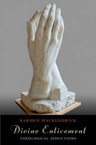 Cover image for Divine Enticement: Theological Seductions