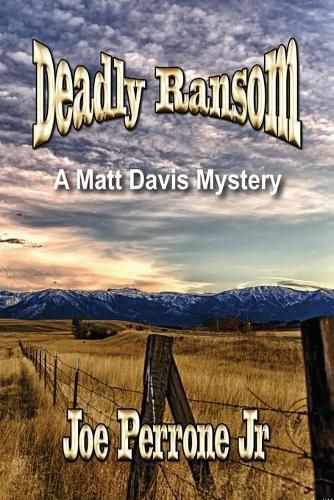 Deadly Ransom: A Matt Davis Mystery