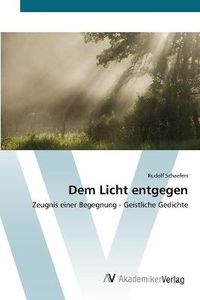 Cover image for Dem Licht entgegen