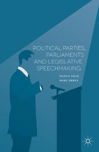 Cover image for Political Parties, Parliaments and Legislative Speechmaking