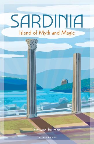 Cover image for Sardinia: Island of Myth and Magic