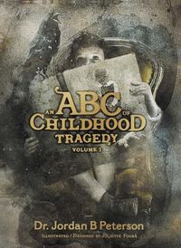 Cover image for An ABC of Childhood Tragedy: Volume 1