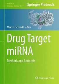 Cover image for Drug Target miRNA: Methods and Protocols