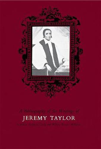 Cover image for Bibliography of the Writings of Jeremy Taylor to 1700