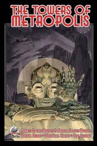 Cover image for The Towers of Metropolis Volume One