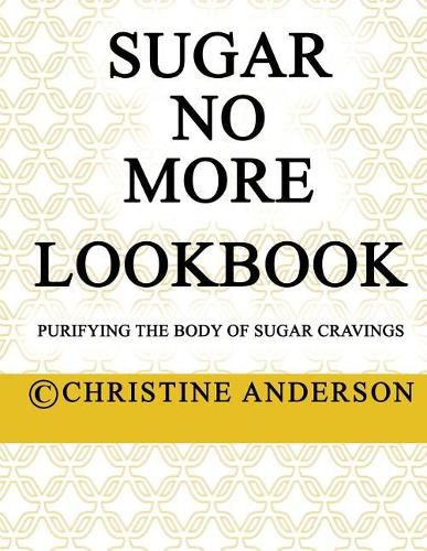 Sugar No More: Sugar No More Lookbook Pocketbook