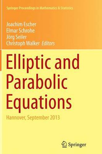 Elliptic and Parabolic Equations: Hannover, September 2013