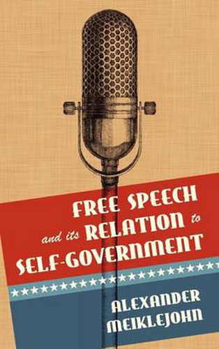 Cover image for Free Speech and Its Relation to Self-Government