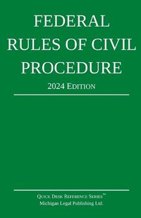 Cover image for Federal Rules of Civil Procedure; 2024 Edition