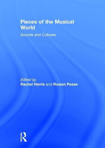 Cover image for Pieces of the Musical World: Sounds and Cultures