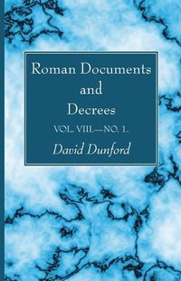 Cover image for Roman Documents and Decrees, Volume VIII-No. 1