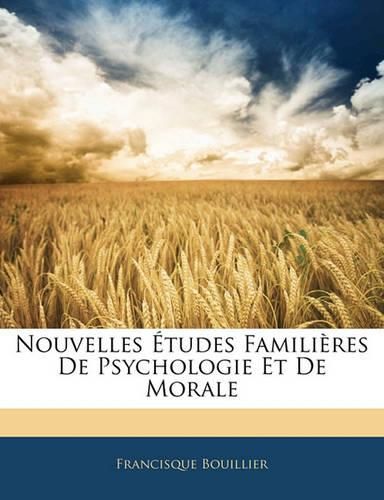 Cover image for Nouvelles Tudes Famili Res de Psychologie Et de Morale