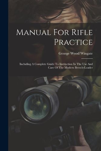 Cover image for Manual For Rifle Practice