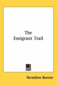 Cover image for The Emigrant Trail